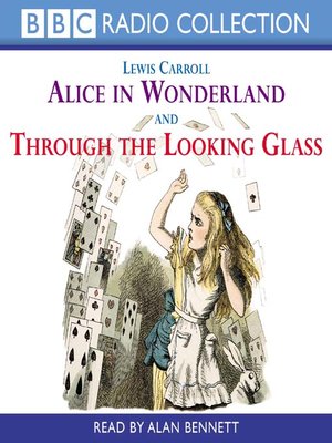 cover image of Alice in Wonderland and Through the Looking Glass